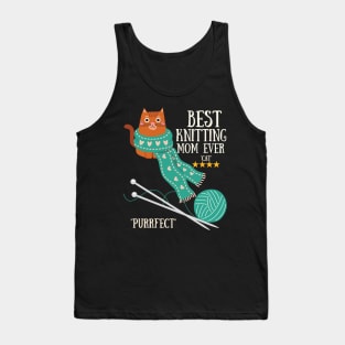 Best knitting Mom ever says the cat Tank Top